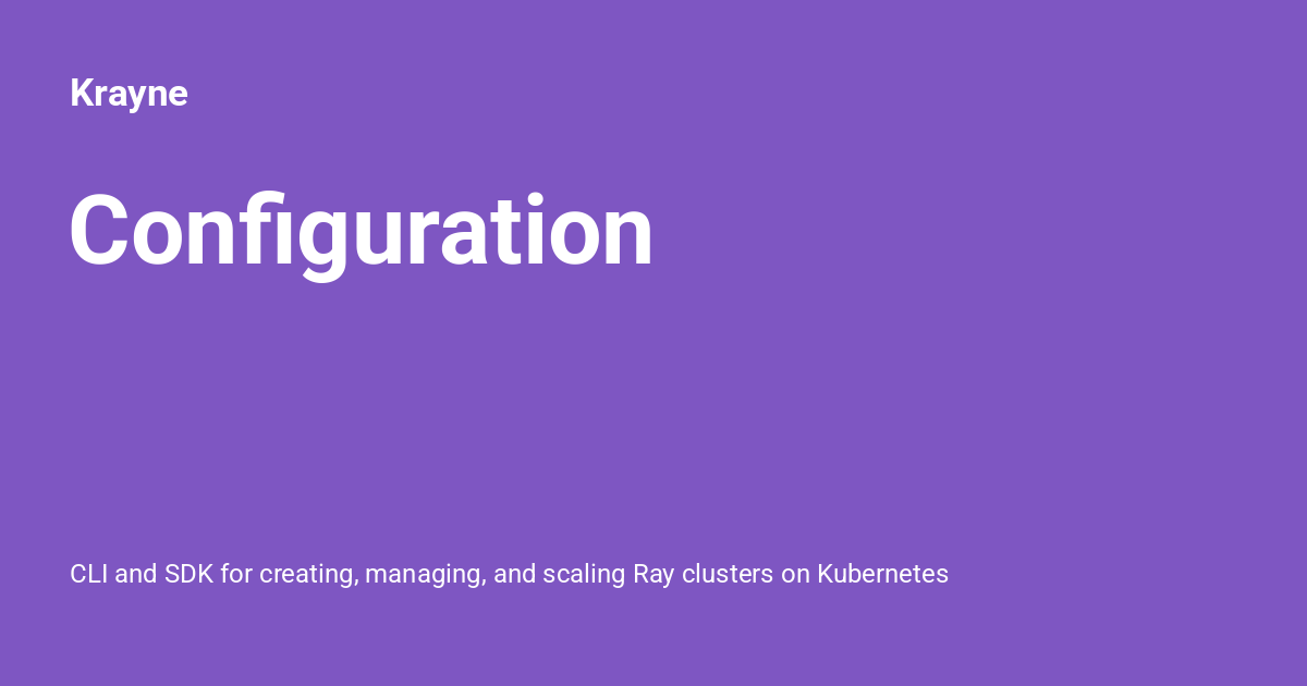 Configuration - Krayne